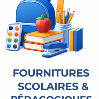 Fournitures scolaires & pédagogiques